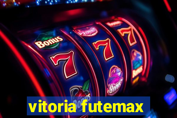 vitoria futemax